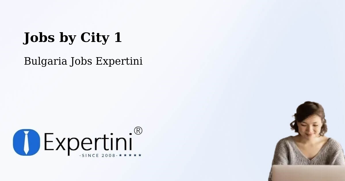 City Jobs in Bulgaria - Expertini