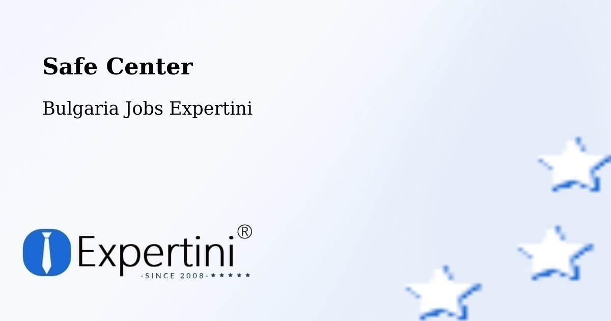 Safety Center – Razlog - Bulgaria Jobs Expertini